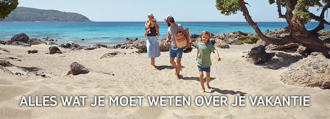 Alles wat je moet weten over je vakantie