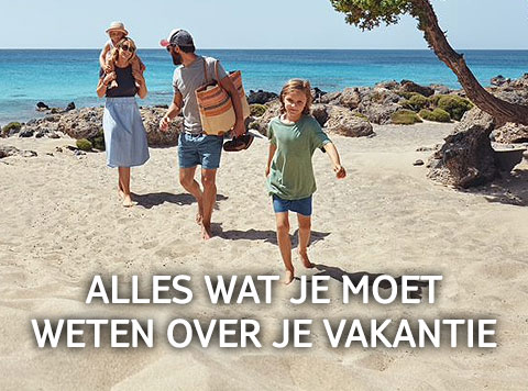 Alles wat je moet weten over je vakantie