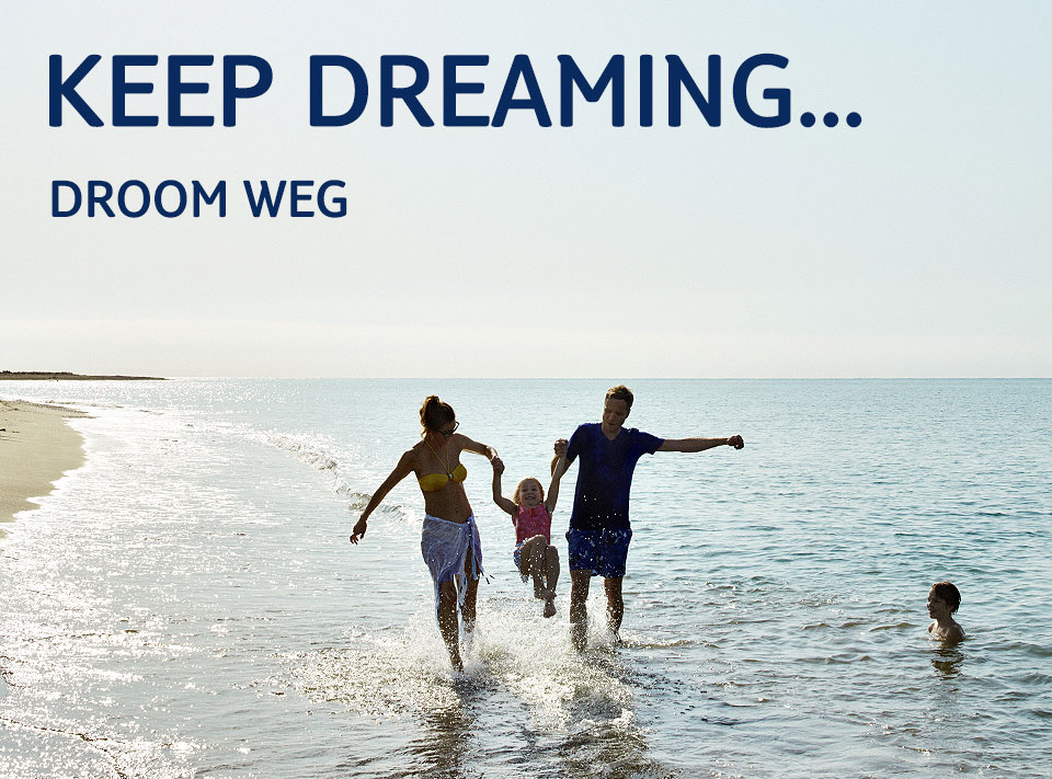 Keep dreaming... Droom weg